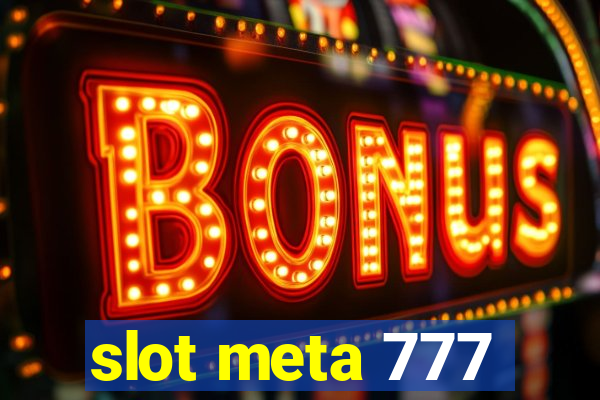 slot meta 777